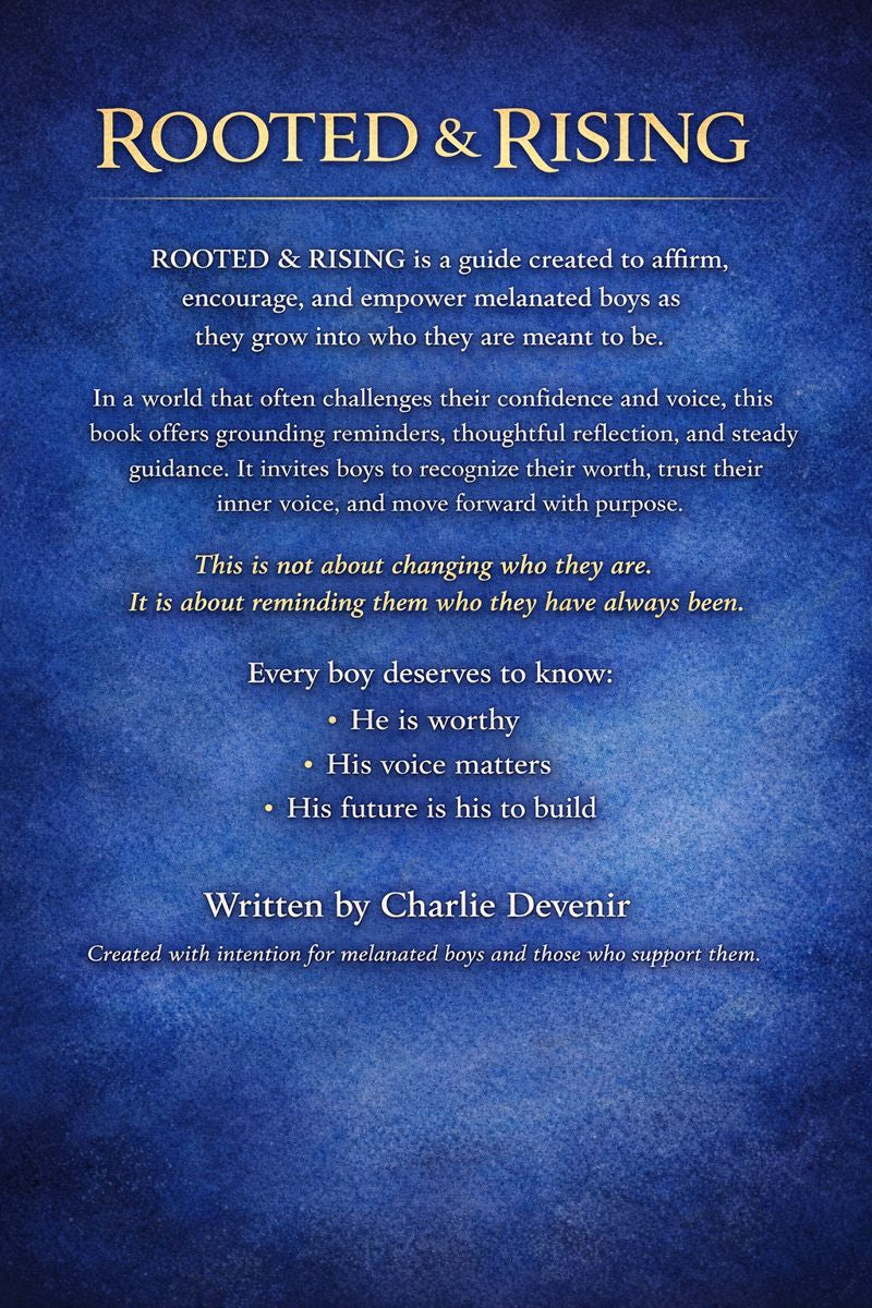 eBook ROOTED & RISING  A Guide for Melanated Boys  Know Your Worth, Find Your Voice, Build Your Future